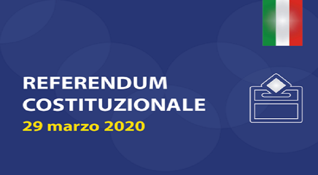 REFERENDUM COSTITUZIONALE EX ART. 138 DELLA COSTITUZIONE INDETTO PER IL 29 MARZO 2020 