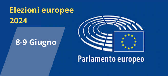 ELEZIONI EUROPEE DI SABATO 8 E DOMENICA 9 GIUGNO 2024